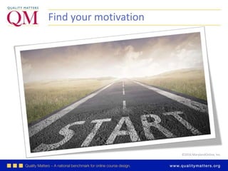 ©2016 MarylandOnline, Inc.
Find your motivation
 