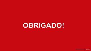 OBRIGADO!
 