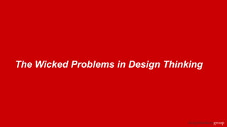 The Wicked Problems in Design Thinking
 