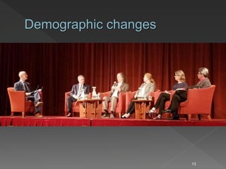 13
Demographic changes
 