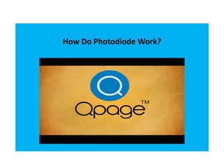 How Do Photodiode Work?
 