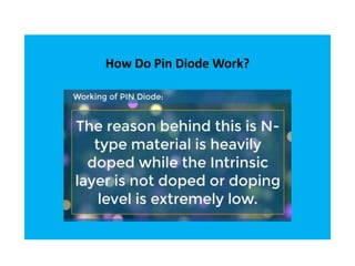 How Do Pin Diode Work?
 