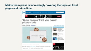 Mainstream press is increasingly covering the topic on front
pages and prime time.
 