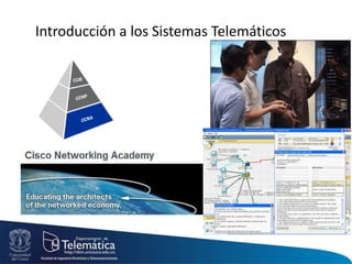 Introducción a los Sistemas Telemáticos
 