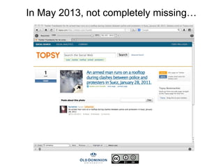 In May 2013, not completely missing…
