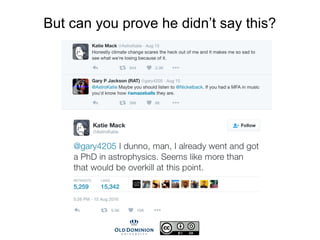 But can you prove he didn’t say this?