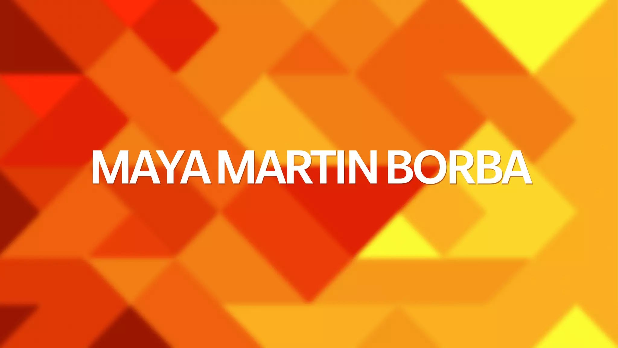 MAYA MARTIN BORBA 
 
