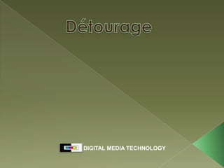 Détourage DIGITAL MEDIA TECHNOLOGY 