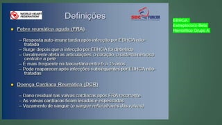 EBHGA:
Estreptococo Beta
Hemolítico Grupo A
 