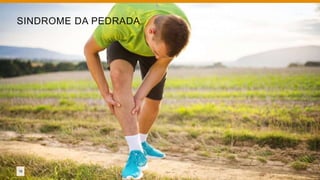 19
SINDROME DA PEDRADA
 