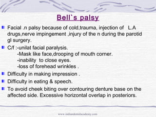 Bell`s palsy
Facial .n palsy because of cold,trauma, injection of L.A
drugs,nerve impingement ,injury of the n during the ...