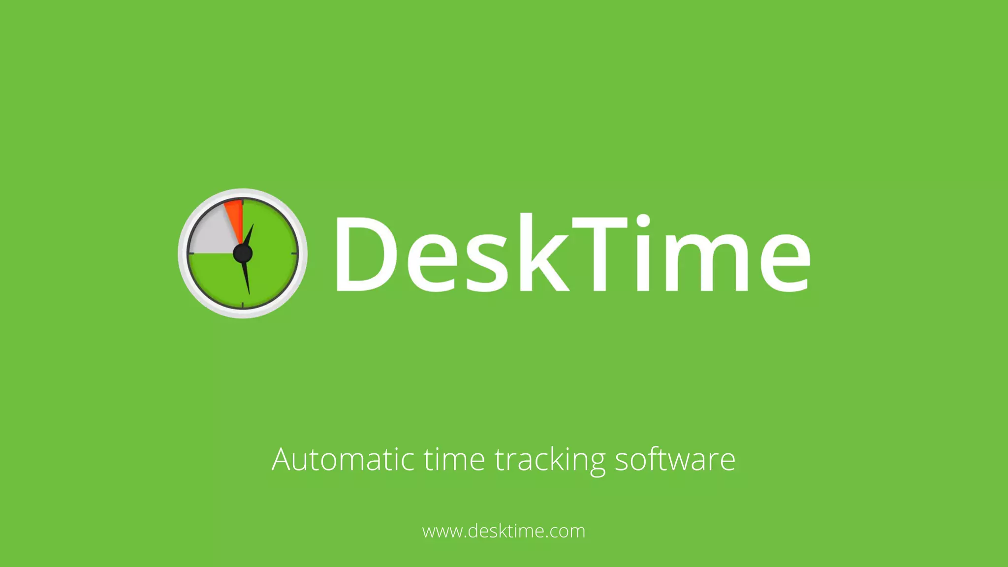 Automatic time tracking software
www.desktime.com
 