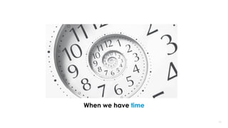 1717
When we have time
 