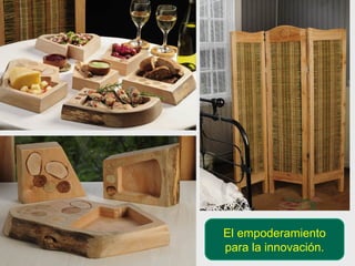 El empoderamiento para la innovación. 