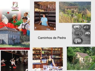 Caminhos de Pedra 
