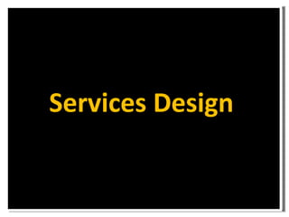 Services Design