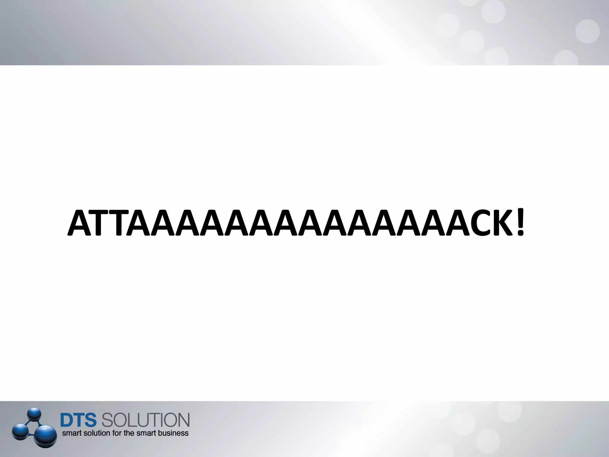 ATTAAAAAAAAAAAAAACK!
 