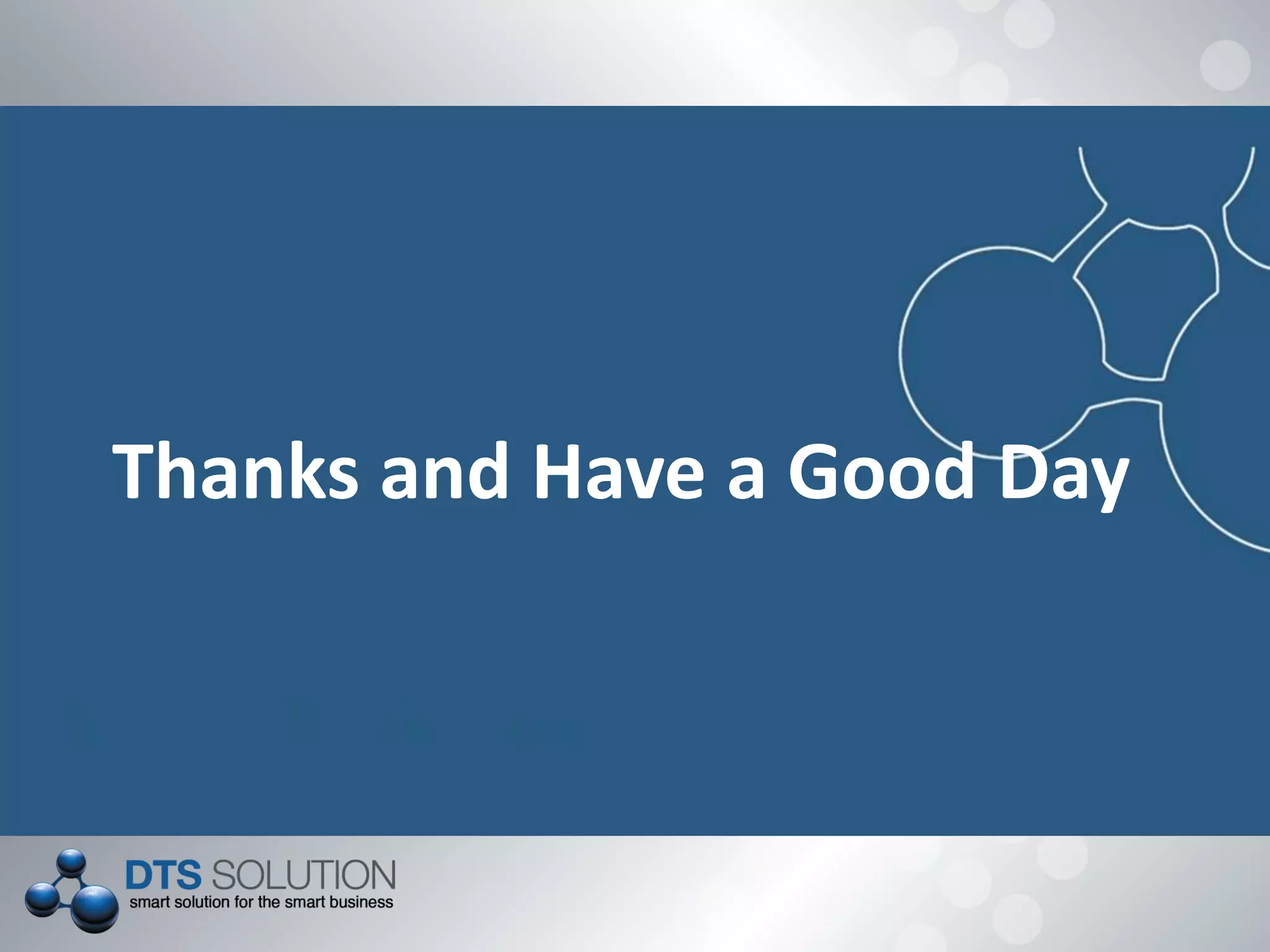 Thanks and Have a Good Day
 