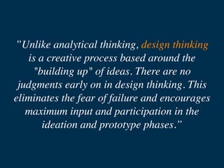 Design as a proces. Design with its own
tools&methods. Design for Innovation.
Design for Business. Design and dealing
with...