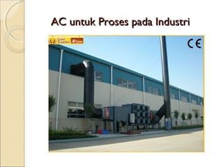 AACC uunnttuukk PPrroosseess ppaaddaa IInndduussttrrii 
 