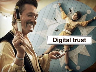 Digital trust
 