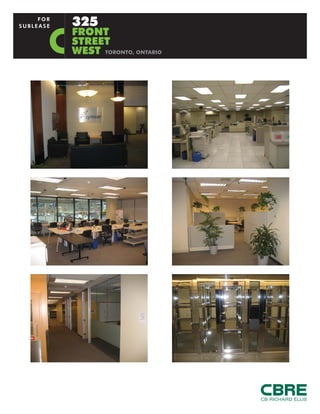 325
FRONT
STREET
WEST TORONTO, ONTARIO
FOR
SUBLEASE
 