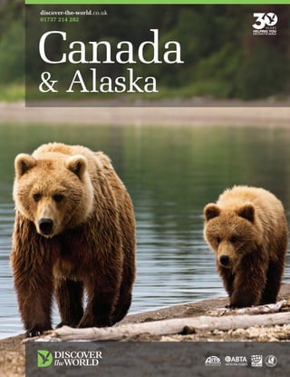 discover-the-world.co.uk
01737 214 282

Canada
& Alaska

 