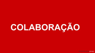 COLABORAÇÃO
 