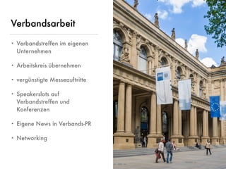 © www.digitale-spielwiese.org, Cologne 2015 - Lunch&Learn Axel Springer 13.02.2015
Verbandsarbeit
• Verbandstreffen im eigenen
Unternehmen
• Arbeitskreis übernehmen
• vergünstigte Messeauftritte
• Speakerslots auf
Verbandstreffen und
Konferenzen
• Eigene News in Verbands-PR
• Networking
 