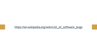 https://en.wikipedia.org/wiki/List_of_software_bugs
 