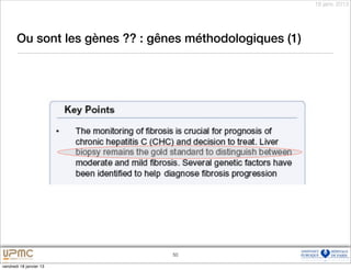 18 janv. 2013




       Ou sont les gènes ?? : gênes méthodologiques (1)




                                 50

vendredi 18 janvier 13
 