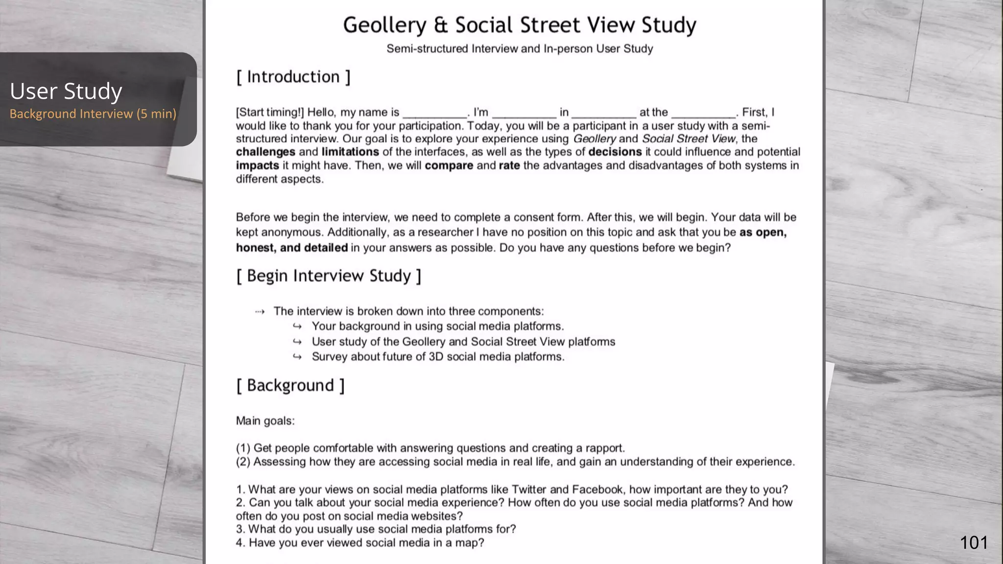 User Study
Background Interview (5 min)
101
 