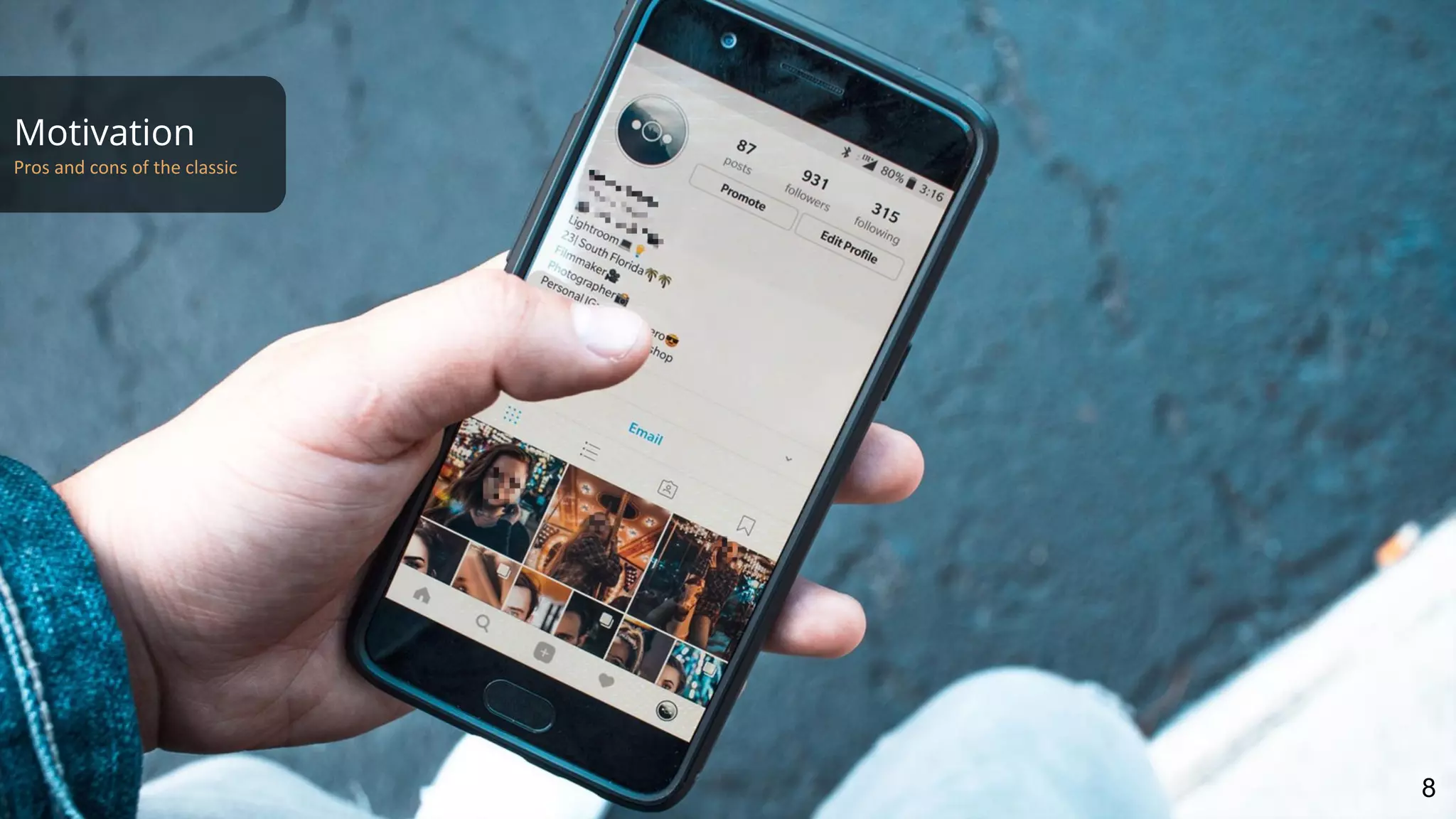 Motivation
Pros and cons of the classic
8
 