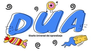 Diseño Universal del Aprendizaje
 