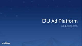 DU Ad Platform
 