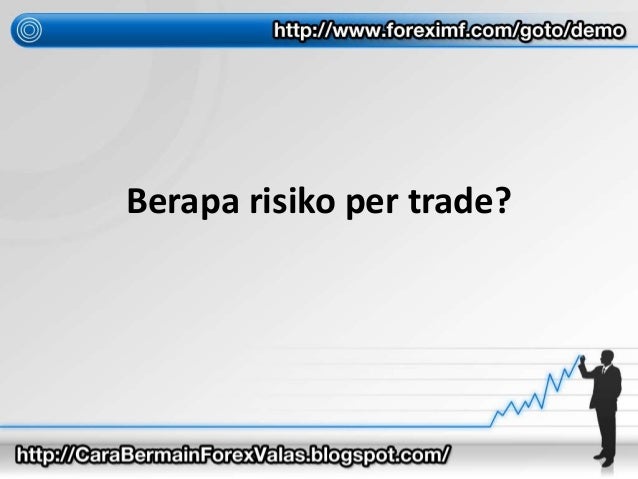 Pengalaman pertama bermain forex