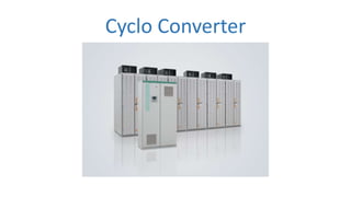 Cyclo Converter
 