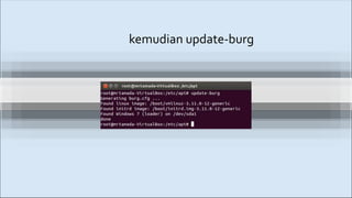 kemudian update-burg
 