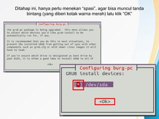 Ditahap ini, hanya perlu menekan “spasi”, agar bisa muncul tanda
bintang (yang diberi kotak warna merah) lalu klik “OK”
 