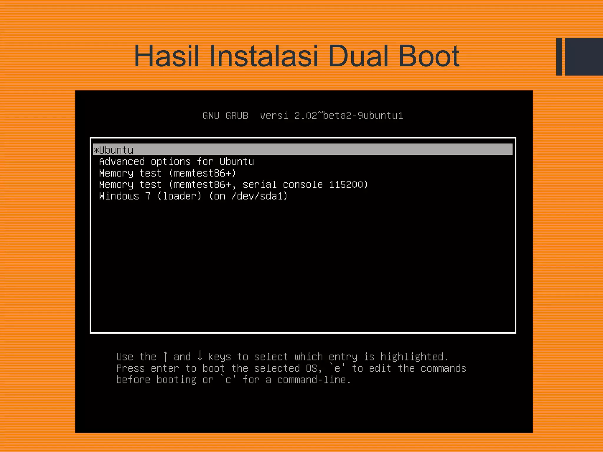 Hasil Instalasi Dual Boot
 