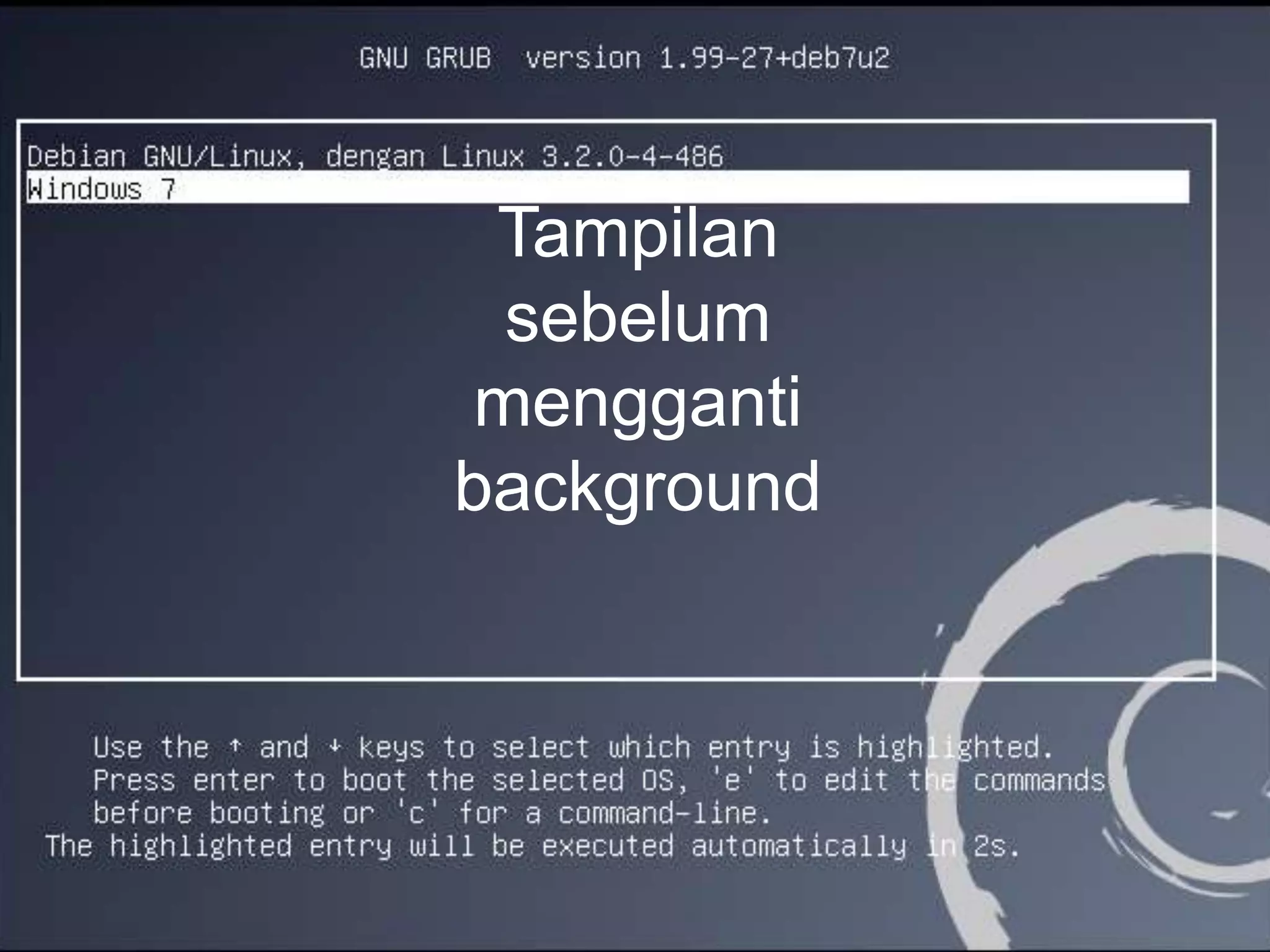 Tampilan
sebelum
mengganti
background
 