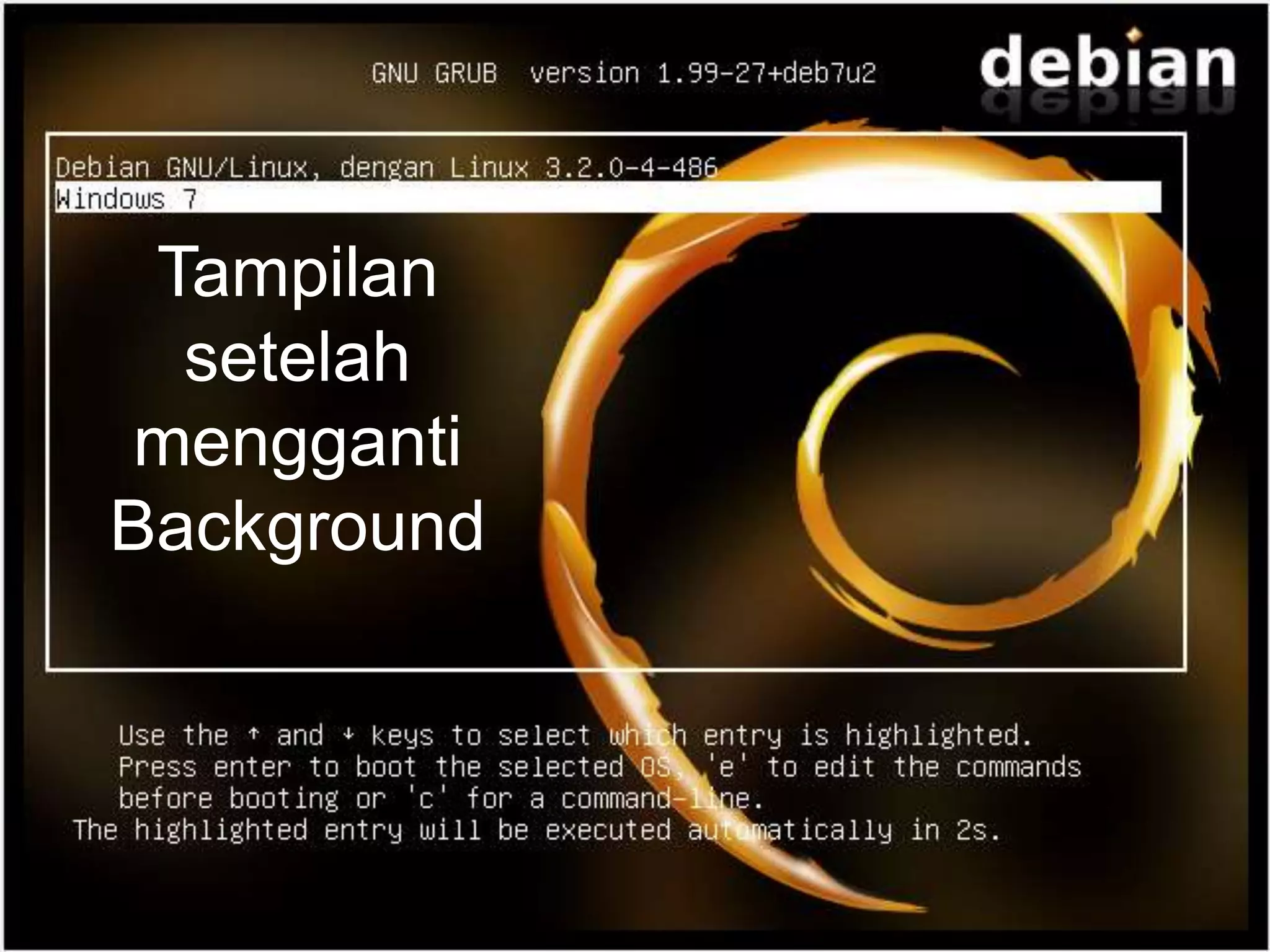 Tampilan
setelah
mengganti
Background
 