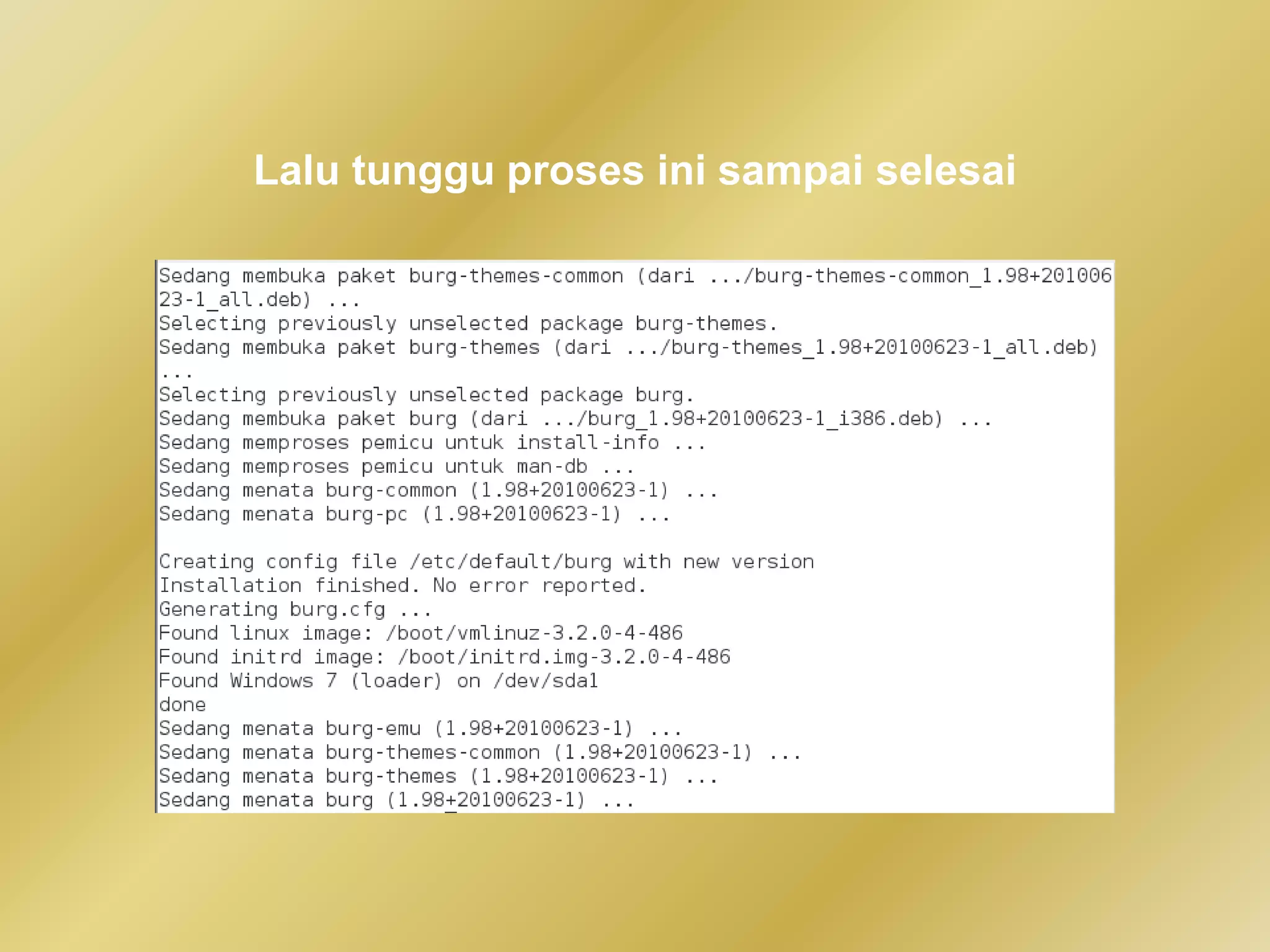 Lalu tunggu proses ini sampai selesai
 