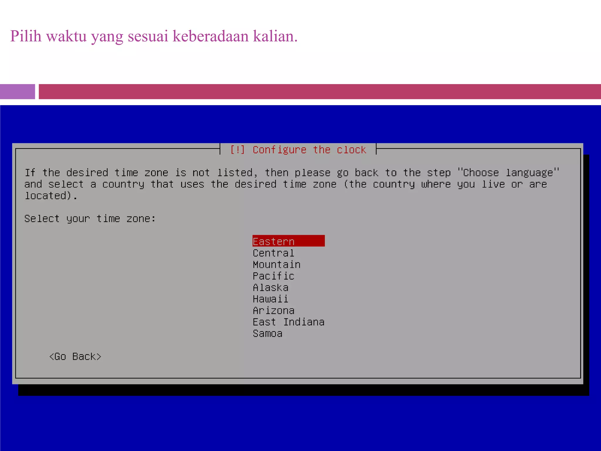 Pilih waktu yang sesuai keberadaan kalian.
 