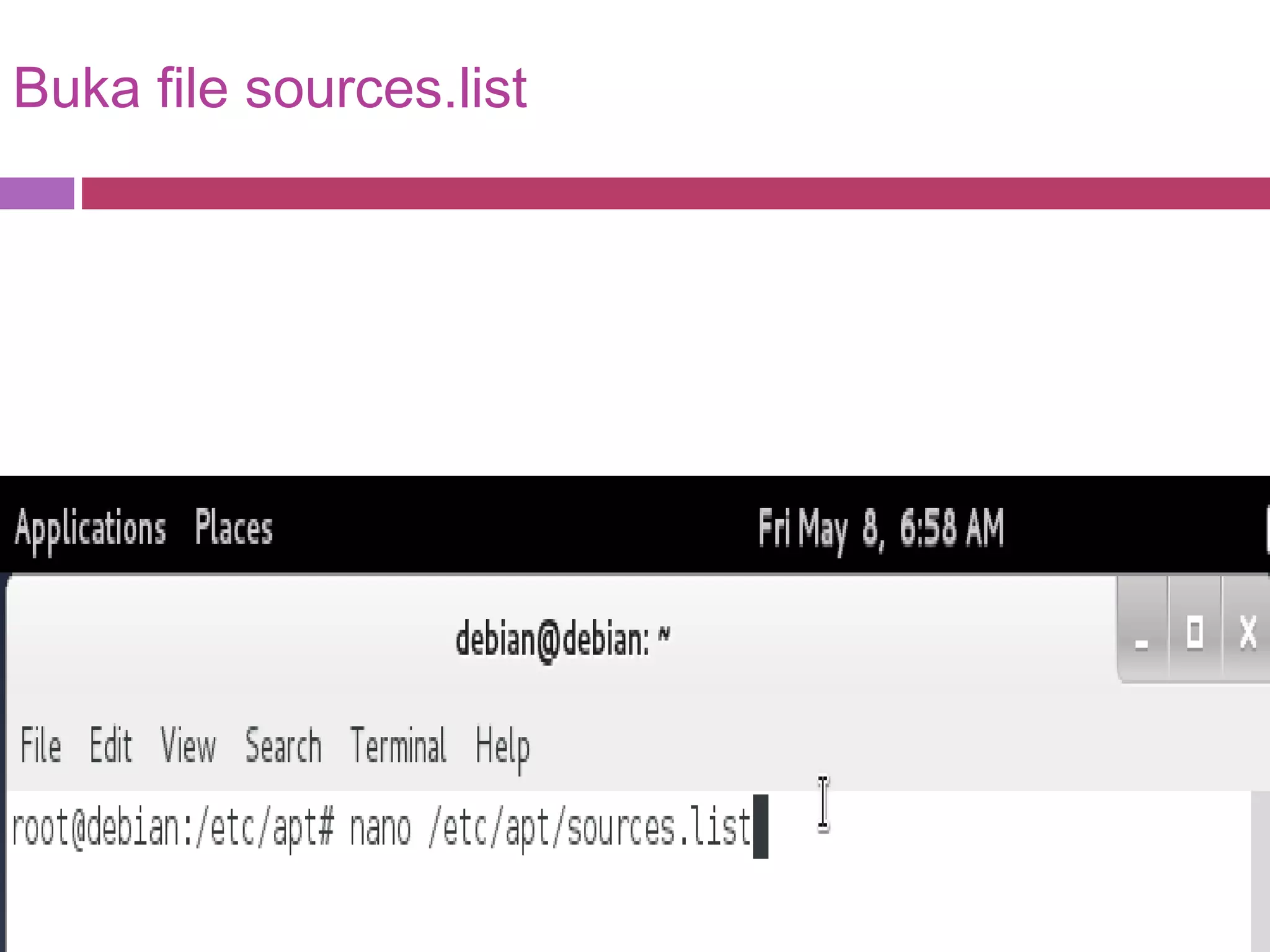 Buka file sources.list
 