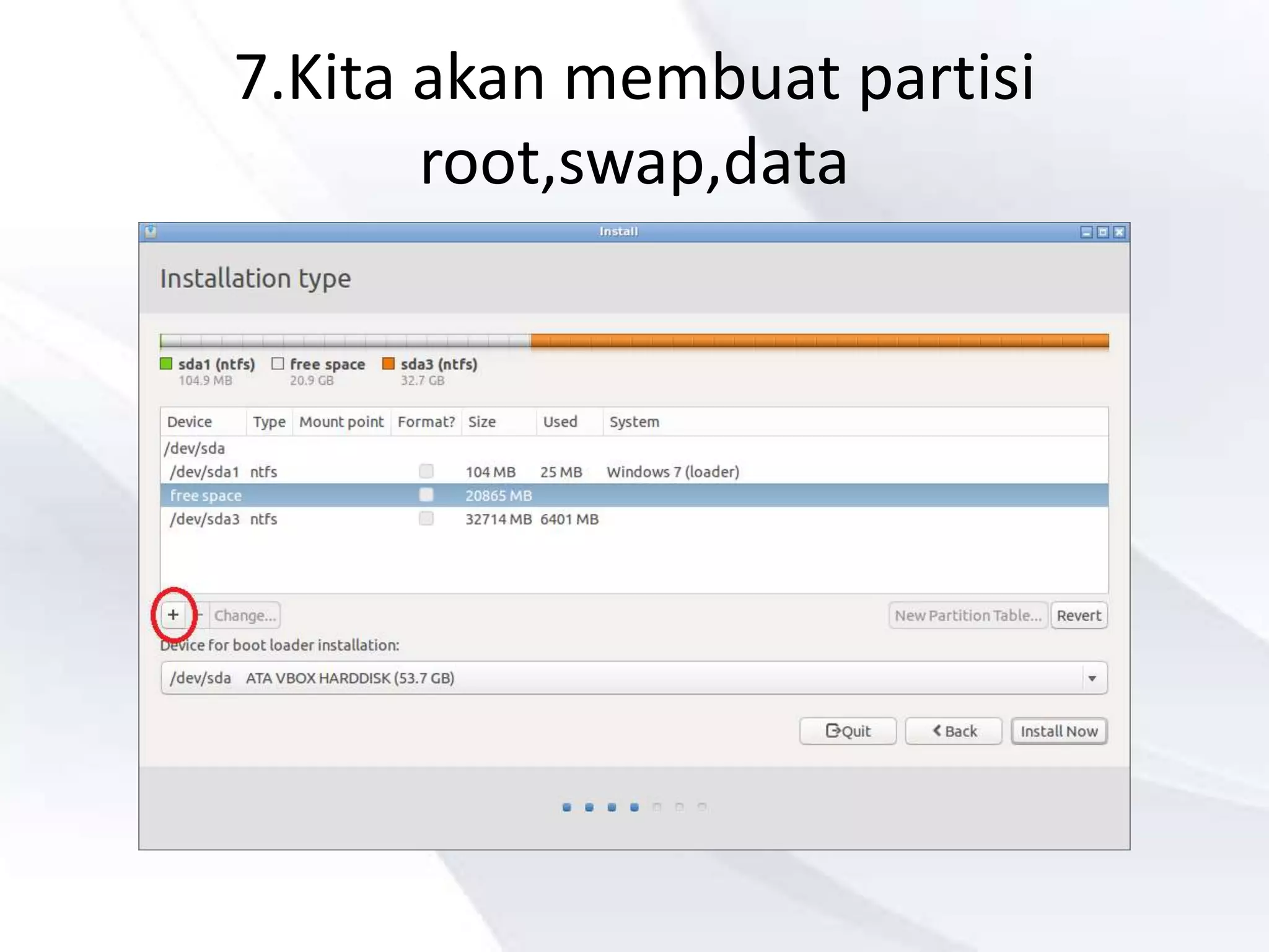 7.Kita akan membuat partisi
root,swap,data
 