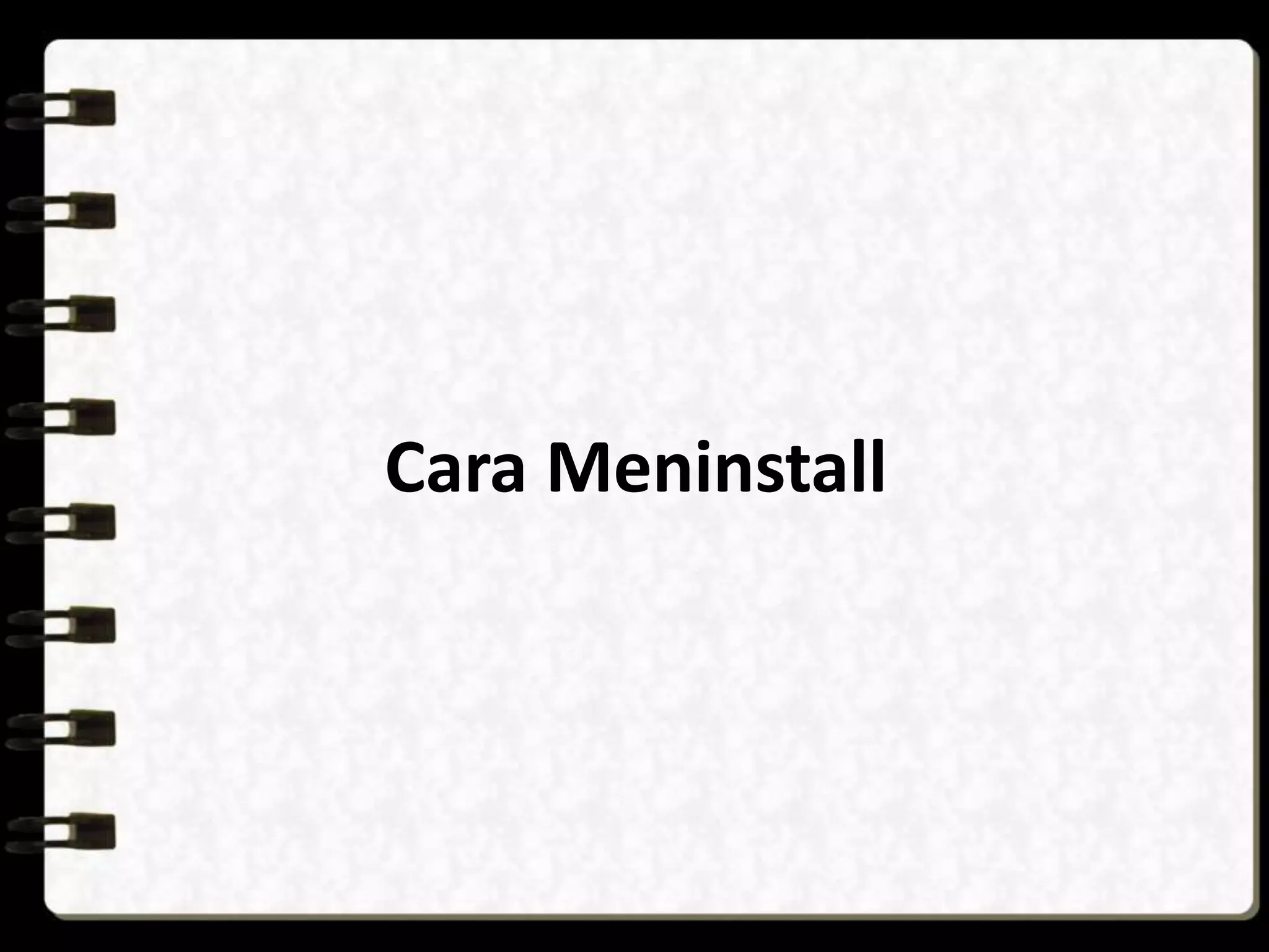 Cara Meninstall
 