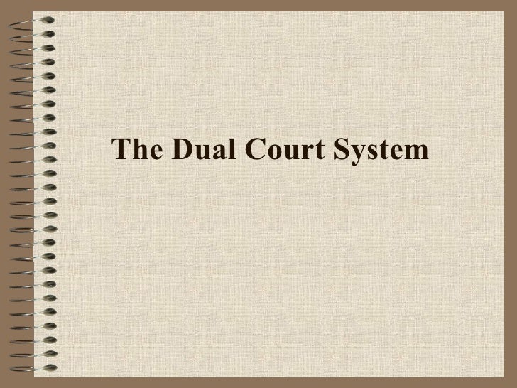 dual court system