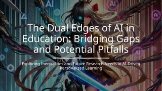 Bridging Divides in Education: Addressing Equity and Challenges with AI ...