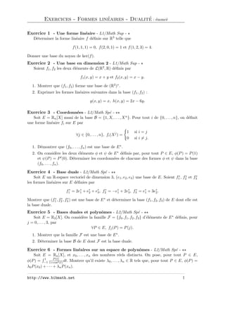 Exercices - Formes lineaires - Dualite : enonce 
Exercice 1 - Une forme lineaire - L1/Math Sup - ? 
Determiner la forme lineaire f de 